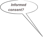 Informed consent?